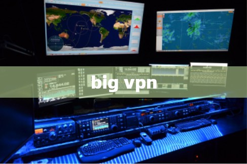 big vpn