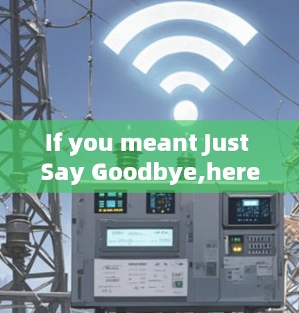 If you meant Just Say Goodbye,heres how it works: