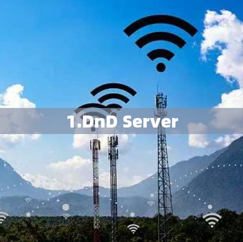 1.DnD Server